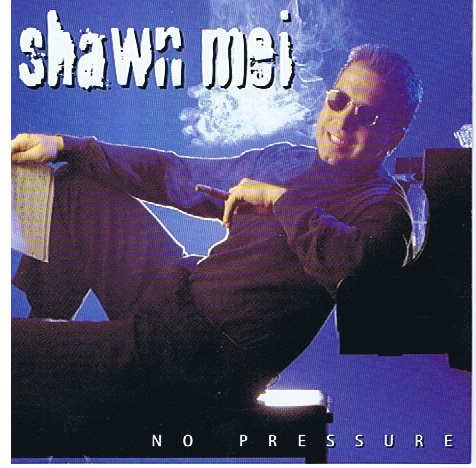 Shawn Mei - No Pressure