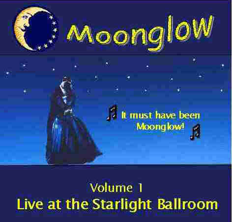 Moonglow ~ Live At The Starlight Ballroom